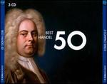 Best Handel 50 - Arleen Augr (soprano); Brian Asawa (counter tenor); David Daniels (counter tenor); Eiddwen Harrhy (soprano);...