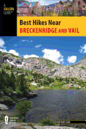 Best Hikes Near Breckenridge and Vail