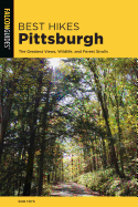 Best Hikes Pittsburgh: The Greatest Views, Wildlife, and Forest Strolls