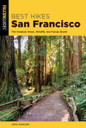 Best Hikes San Francisco: The Greatest Views, Wildlife, and Forest Strolls