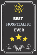 Best Hospitalist: Perfect Gift For Best Ever Anyone (100 Pages, Blank Notebook, 6 x 9) (Cool Notebooks) Paperback