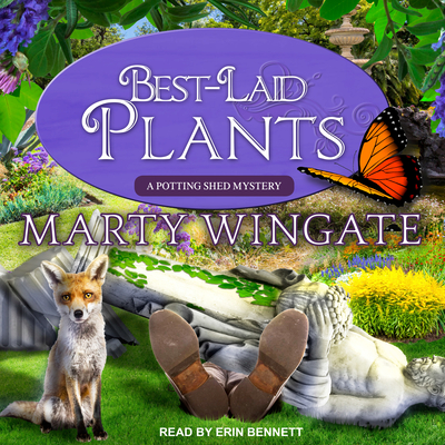 Best-Laid Plants - Wingate, Marty, and Bennett, Erin (Narrator)