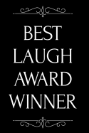 Best Laugh Award Winner: 110-Page Blank Lined Journal Funny Office Award Great for Coworker, Boss, Manager, Employee Gag Gift Idea