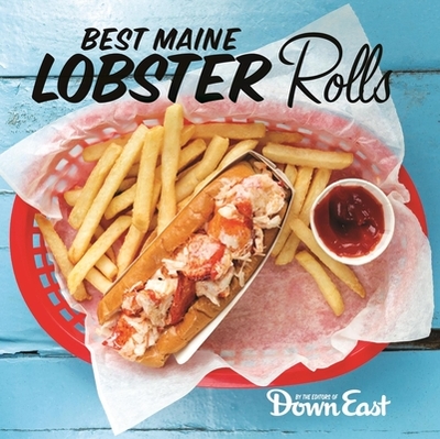 Best Maine Lobster Rolls - Down East Magazine
