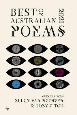 Best of Australian Poems 2021 - Van Neerven, Ellen (Editor), and Fitch, Toby (Editor)