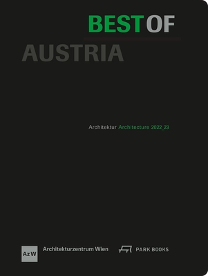 Best of Austria: Architecture 2022_23 - Architekturzentrum Wien (Editor)