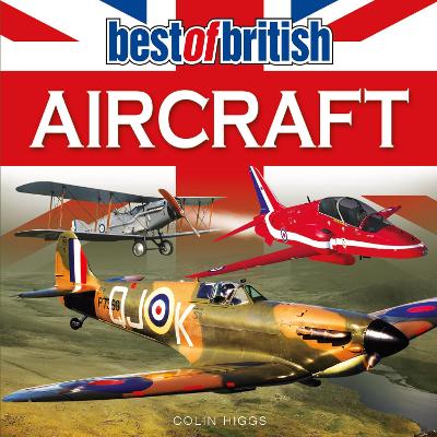 Best of British Aircraft - Higgs, Colin