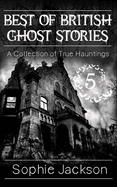 Best of British Ghost Stories: Volume 5