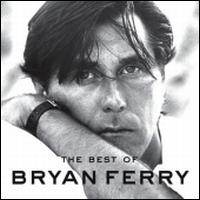 Best of Bryan Ferry [CD/DVD] - Bryan Ferry