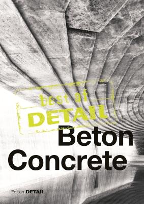 Best of Detail: Beton/Concrete - Schittich, Christian (Editor)