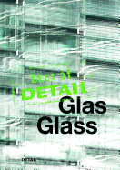 best of Detail: Glas/Glass: Transparenz versus Transluzenz / Transparency versus translucence