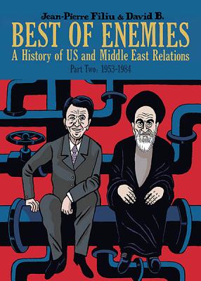 Best of Enemies: A History of US and Middle East Relations: Part Two: 1953-1984 - Filiu, Jean-Pierre