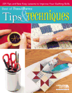 Best of Fons & Porter: Tips & Techniques: 225 Tips and Sew Easy Lessons to Improve Your Quilting Skills - Fons, Marianne, and Porter, Liz