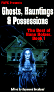 Best of Hans Holzer: Ghosts, Hauntings and Possessions - Holzer, Hans, and Buckland, Raymond (Volume editor)