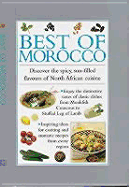 Best of Morocco: Discover the Spicy, Sun-Filled Flavors of North African Cuisine