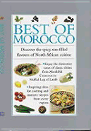 Best of Morocco: Discover the Spicy, Sun-Filled Flavors of North African Cuisine - Anness Editorial