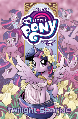 Best of My Little Pony, Vol. 1: Twilight Sparkle - Cook, Katie, and Rice, Christina