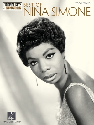 Best of Nina Simone - Original Keys for Singers - Simone, Nina