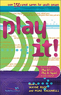 Best of Play It! - Yaconelli, Michael (Editor), and Rice, Wayne (Editor)