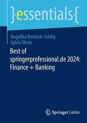 Best of springerprofessional.de 2024: Finance + Banking - Breinich-Schilly, Angelika, and Meier, Sylvia