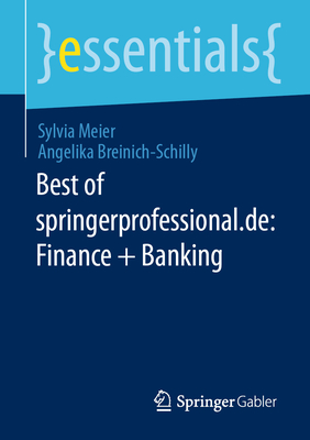 Best of springerprofessional.de: Finance + Banking - Meier, Sylvia, and Breinich-Schilly, Angelika