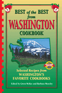 Best of the Best from Washington Cookbook: Selected Recipes from Washington's Favorite Cookbooks