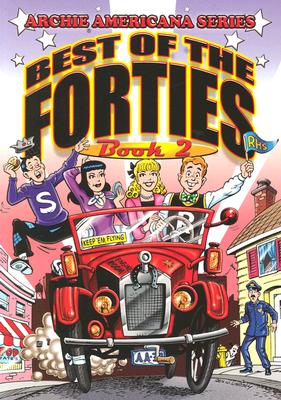 Best of the Forties Book #2: Archie Americana Series - Gladir, George