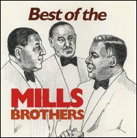 Best of the Mills Brothers [ProArte] - The Mills Brothers