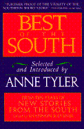 Best of the South: From Ten Years of New Stories from the South - Tyler, Anne (Selected by), and Ravenel, Shannon (Editor)