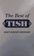 Best of Tish - Rinehart, Mary Roberts