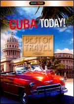 Best of Travel: Cuba Today!