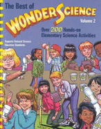 Best of Wonderscience: Elementary Science Activities, Volume II - American Chemical Society (Creator), and American Institute of Physics (Creator), and American Mathematical Society (Creator)