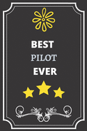 Best Pilot: Perfect Gift For Best Ever Anyone (100 Pages, Blank Notebook, 6 x 9) (Cool Notebooks) Paperback