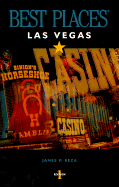 Best Places Las Vegas - Reza, James P (Editor)