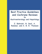 Best Practice Guidelines and Cochrane Reviews in Gastroenterology and Hepatology