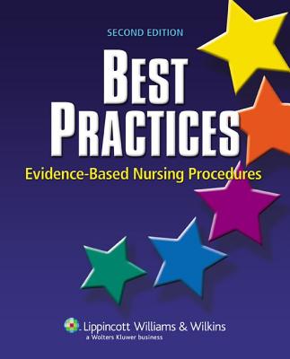 Best Practices: Evidence-Based Nursing Procedures - Lippincott Williams & Wilkins (Creator)