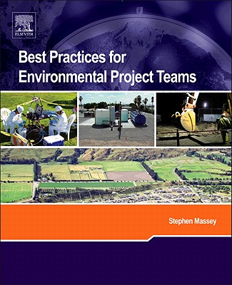 Best Practices for Environmental Project Teams - Massey, Stephen