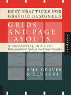 Best Practices for Graphic Designers, Grids and Page Layouts: An Essential Guide for Understanding and Applying Page Design Principles