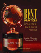 Best Practices for Hospital & Health-System Pharmacy 2006-2007