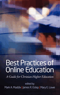 Best Practices for Online Education: A Guide for Christian Higher Education