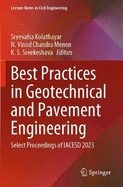 Best Practices in Geotechnical and Pavement Engineering: Select Proceedings of IACESD 2023