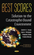 Best Scores: Solution to the Catastrophe-Bound Environment