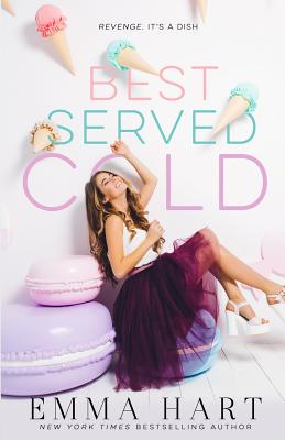 Best Served Cold - Hart, Emma