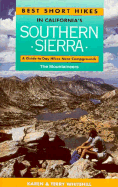 Best Short Hikes in California's Southern Sierra: A Guide to Day Hikes Near Campgrounds