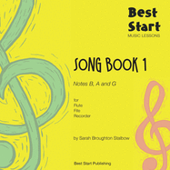Best Start Music Lessons: Song Book 1, for Flute, Fife, Recorder