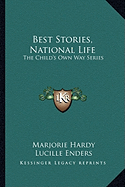 Best Stories, National Life: The Child's Own Way Series