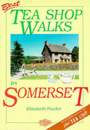 Best tea shop walks in Somerset