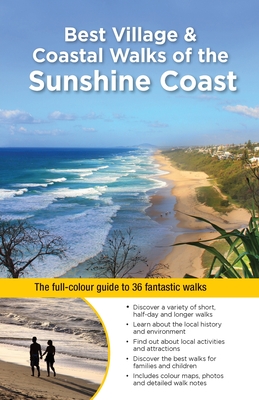 Best Village & Coastal Walks of the Sunshine Coast: The Full-Colour Guide to Over 36 Fantastic Walks - Mclay, Dianne, and Balfour, Virginia