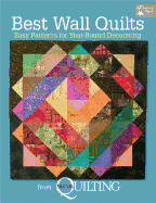 Best Wall Quilts from McCall's Quilting: Easy Patterns for Year-Round Decorating
