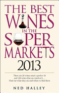 Best Wines in the Supermarkets: My Top Wines Selected for Character and Style